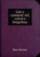 Gair y cymmod: sef, cyfrol o bregethau, Ben Davies 