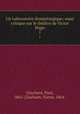 Un Laboratoire dramaturgique; essai critique sur le thtre de Victor Hugo. 1, Glachant, Paul, 1865-,Glachant, Victor, 1864- 
