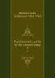 The Gaverocks; a tale of the Cornish coast. 3, Baring-Gould, S. (Sabine), 1834-1924 