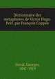 Dictionnaire des metaphores de Victor Hugo. Pref. par Francois Coppee, Duval, Georges, 1847-1919 