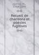 Recueil de chansons et poesies fugitives, Gentil, M., 1769-1846 