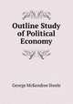 Outline Study of Political Economy, George McKendree Steele 