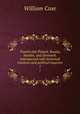 Travels into Poland, Russia, Sweden, and Denmark. Interspersed with historical relations and political inquiries. 1, Coxe, William 
