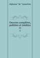 Oeuvres compltes, publies et indites. 11, Lamartine Alphonse de 
