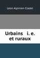 Urbains & i. e. et ruraux, Leon Alpinien Cladel 