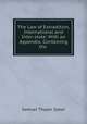 The Law of Extradition, International and Inter-state: With an Appendix, Containing the ., Samuel Thayer Spear 