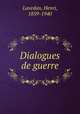 Dialogues de guerre, Lavedan, Henri, 1859-1940 