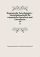 Romanische Forschungen: : Vierteljahrsschrift fr romanische Sprachen und Literaturen. 19, Notgemeinschaft der Deutschen Wissenschaft 