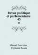 Revue politique et parlementaire .. 43, Marcel Fournier , Fernand Faure 