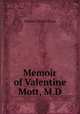 Memoir of Valentine Mott, M.D., Samuel David Gross 