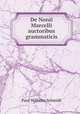 De Nonii Marcelli auctoribus grammaticis, Paul Wilhelm Schmidt 