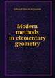 Modern methods in elementary geometry, Edward Morris Reynolds 