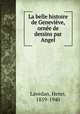 La belle histoire de Genevieve, ornee de dessins par Angel, Lavedan, Henri, 1859-1940 
