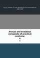 Annual and analytical cyclopedia of practical medicine;. 6, Sajous, Charles E. de M. (Charles Eucharist de Medicis), 1852-1929 