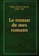 Le roman de mes romans, Malot, Hector Henri, 1830-1907 