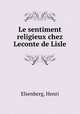 Le sentiment religieux chez Leconte de Lisle, Elsenberg, Henri 