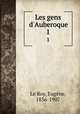 Les gens d`Auberoque. 1, Eugene le Roy 