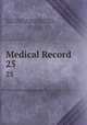 Medical Record. 25, George Frederick Shrady, Thomas Lathrop Stedman, Joseph Meredith Toner Collection (Library of Congress) 