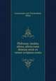 Philonea: inedita altera, altera nunc demum recte ex vetere scriptura eruta, Constantin von Tischendorf, Philo 
