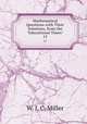 Mathematical Questions with Their Solutions, from the "Educational Times".. 15, W. J. C. Miller 