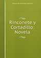 Rinconete y Cortadillo: Novela, Saavedra Miguel Cervantes 