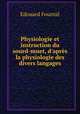 Physiologie et instruction du sourd-muet, d