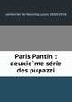 Paris Pantin : deuxie?me se?rie des pupazzi, Lemercier de Neuville, Louis, 1830-1918 