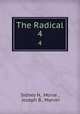 The Radical. 4, Sidney H.. Morse , Joseph B.. Marvin 