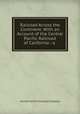 Railroad Across the Continent: With an Account of the Central Pacific Railroad of California : a ., Central Pacific Railroad Company 