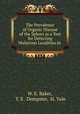 The Prevalence of Organic Disease of the Spleen as a Test for Detecting Malarious Localities in ., W. E. Baker, T. E . Dempster, H. Yule 