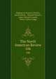 The North American Review. 106, Making of America Project, Jared Sparks , Edward Everett , James Russell Lowell , Henry Cabot Lodge 