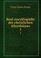 Real-encyklopdie der christlichen Alterthmer. 1, Franz Xaver Kraus 