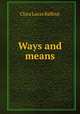Ways and means, Clara Lucas Balfour 