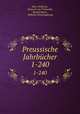 Preussische Jahrbcher. 1-240, Hans Delbruck 