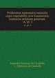 Prodromus systematis naturalis regni vegetabilis, sive Enumeratio contracta ordinum generum .. 16, pt. 2, Augustin Pyramus De Candolle, (, Alphonso de Candolle 