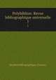Polybiblion: Revue bibliographique universelle. 1, 