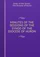 MINUTES OF THE SESSIONS OF THE SYNOD OF THE DIOCESE OF HURON, Order of the Synod , The Diocese of Huron 
