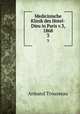 Medicinische Klinik des Hotel-Dieu in Paris v.3, 1868. 3, Armand Trousseau 