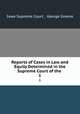 Reports of Cases in Law and Equity Determined in the Supreme Court of the .. 1, Iowa Supreme Court , George Greene 