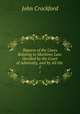 Reports of the Cases Relating to Maritime Law: Decided by the Court of Admiralty, and by All the .. 1, John Crockford 