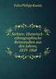 Serbien: Historisch-ethnographische Reisestudien aus den Jahren, 1859-1868, Felix Philipp Kanitz 