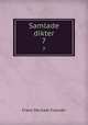 Samlade dikter. 7, Frans Michael Franzen 
