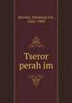 Tseror perah?im, Kovner, Abraham Uri, 1842-1909 