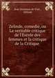 Zelinde, comedie, ou La veritable critique de l