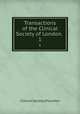 Transactions of the Clinical Society of London. .. 1, Clinical Society of London 