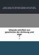Uhlands schriften zur geschichte der dichtung und sage. 7, Uhland, Ludwig, 1787-1862,Holland, Wilhelm Ludwig, 1822-1891, ed,Keller, Adelbert von, 1812-1883, ed,Pfeiffer, Franz, 1815-1868, ed 