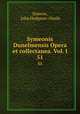 Symeonis Dunelmensis Opera et collectanea. Vol. I.. 51, Simeon, John Hodgson -Hinde 