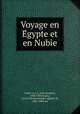 Voyage en E?gypte et en Nubie, Jean Jacques Ampe?re 