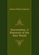 Vasconselos: A Romance of the New World, William Gilmore Simms 