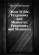 Oscar Wilde, Fragments and Memories: Fragments and Memories, Martin Birnbaum 
